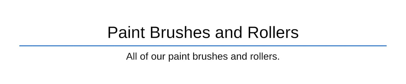 Paint Brushes & Rollers